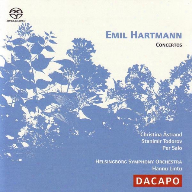 Hartmann, E.: Violi nConcerto In G Minor / Cello Concerto In D Minor / Piano Concerto In F Minor