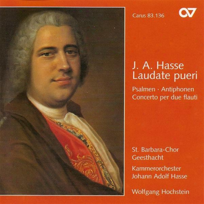 Hasse, J.: Laudate Pueri / Salve Regina In A Major (geesthacht St. Barbara Choir, Hochstein)