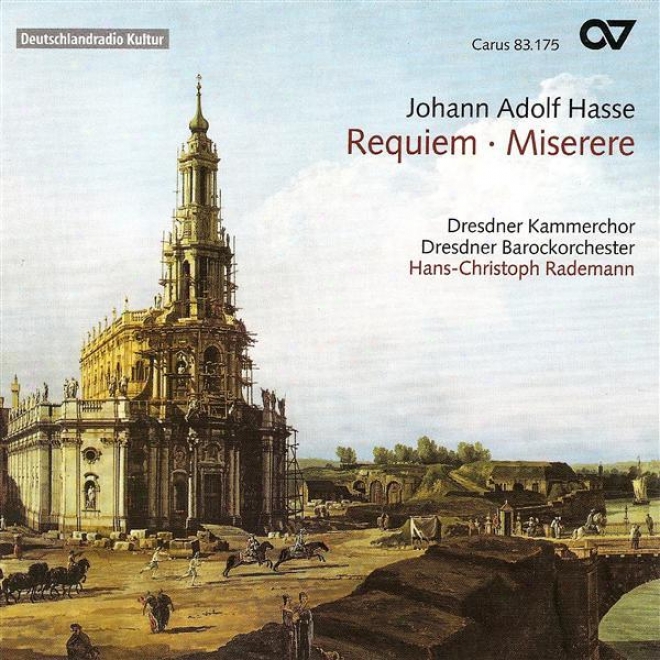Hasse, J.: Requiem In E Flat Major / Miserere In D Minor (dresden Chwmber Chpir)
