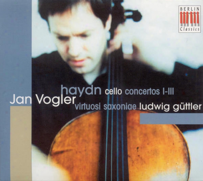 Haydn, J.: Cello Concertos Nos. 1, 2, 4 (vogler, Virtousi Saxoniae, Guttler)