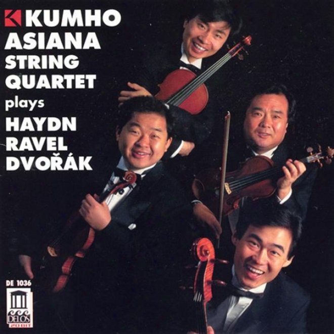 Haydn, J.: String Quartet No. 62 / Ravel, M.: String Quartet In F Major / Dvorak, A.: String Quartet No. 12 (kumho Asiaba String Q