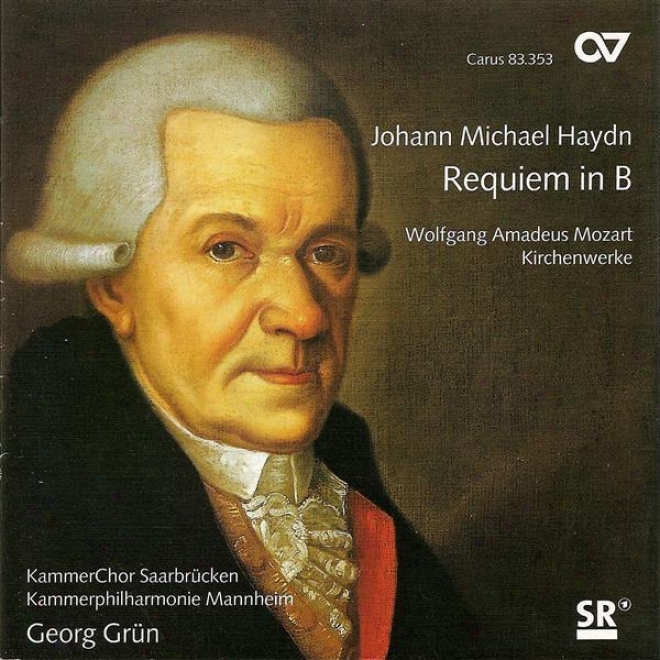 Haydn, M.: Requiem In B Flat Major / Mozart, W.a.: God Is Our Refuge / Misericordias Domini  (saarbrucken Chamber Choir)