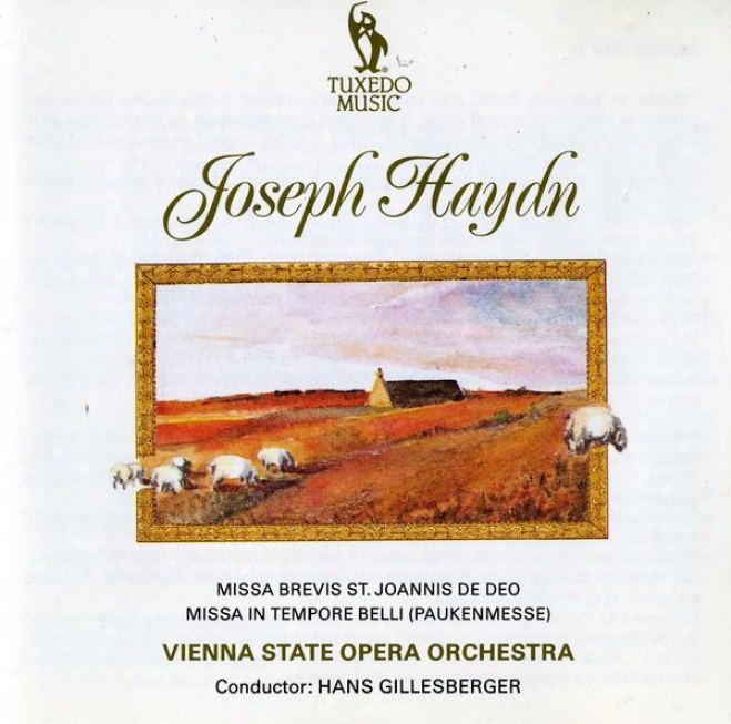 Haydn: Missa Brevis No.7 In B Major, St. Joannis De Deo; Missa In Tempore Belli No.9 In C Major