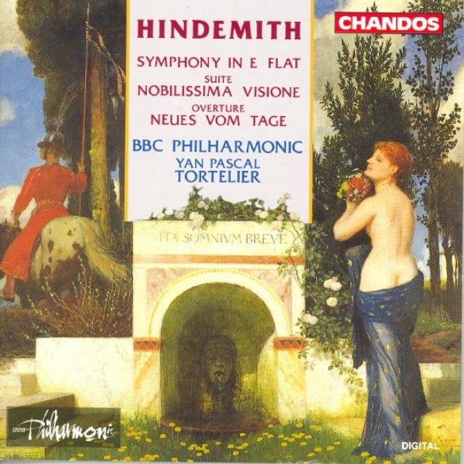 Hindemith: Symphony In E Flat Major / Nobilissima Visione / Neues Vom Tage: Overture