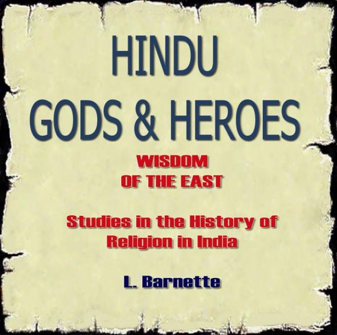 Hindu Gods And Herpes: Wisdom Of The East, Studies In The Account And Religion Of India