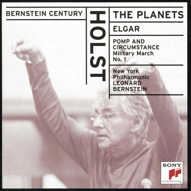 Holst:  The Planets;  Elgar: Pomp And Circumstance, Op. 39 Military March No. 1 In D Major