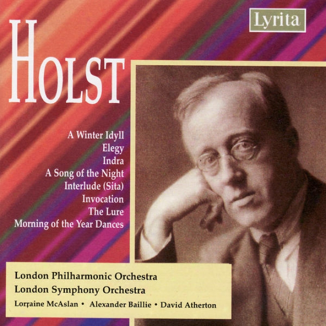 Holst: Winter Idyll / Invocation / The Lure / Elegy / Indra / Morning Of The Year Dwnces