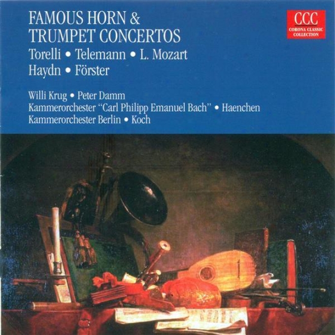 Horn And Trumpet Concertos - Torelli, G. / Telemann, G.p. / Mozart, L. / Forster, C. / Haydn, F.j. (damm, Krug)