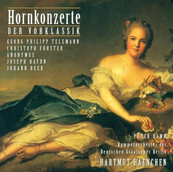 Horn Concertos - Telemann, G.p. / Forster, C. / Haydn, F.j. / Beer ,J. (damm, Carl Philipp Emanuel Bach Chamber Orch3stra, Haenche