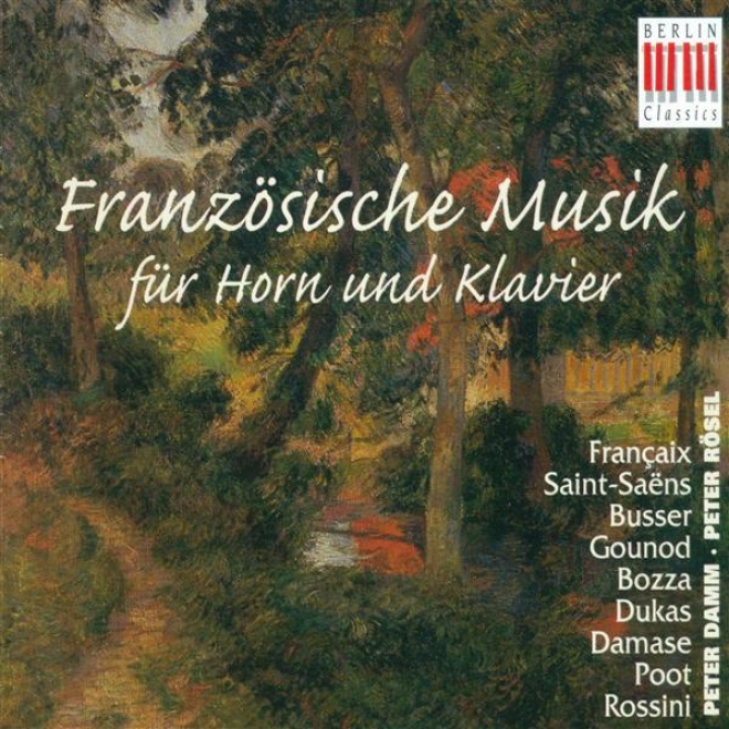 Horn Recital: Damm, Peter - Francaix, J. / Saint-saens, C. / Busser, H. / Gounod, C.-f. / Bozza, E. / Dukas, P. / Damase, J.-m. /