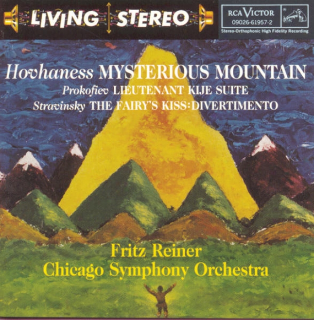 Hovhaness: Mysterious Mountain / Prokofiev: Lieutenant Kijã© / Stravinsky: Tbe Fairy's Kiss: Divertimento