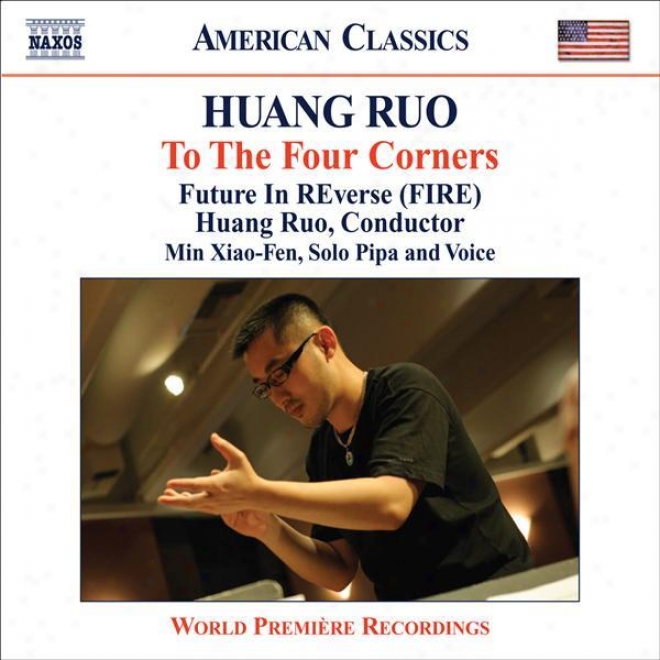 "huang, Ruo: The stage Theater Nos. 2-4 / String Quartet No. 1, ""the 3 Tensds"" (future In Reverse, Huang Ruo)"