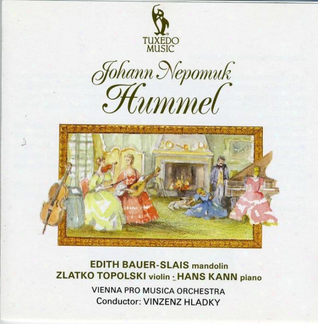 Hummel: Concerto In G Majir For Mandolin; Partita In E Flat Major; Sonata For Violin Op.5 No.1 In B Major