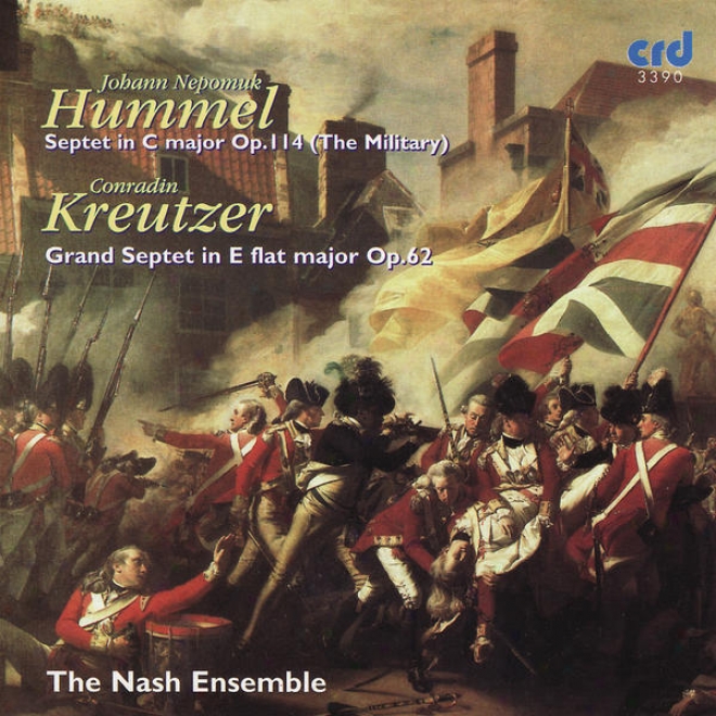Hummel: Septet In C Major, Op. 114 (the Military), Kreutzer: Grand Septet In E Flat Major, Op. 62