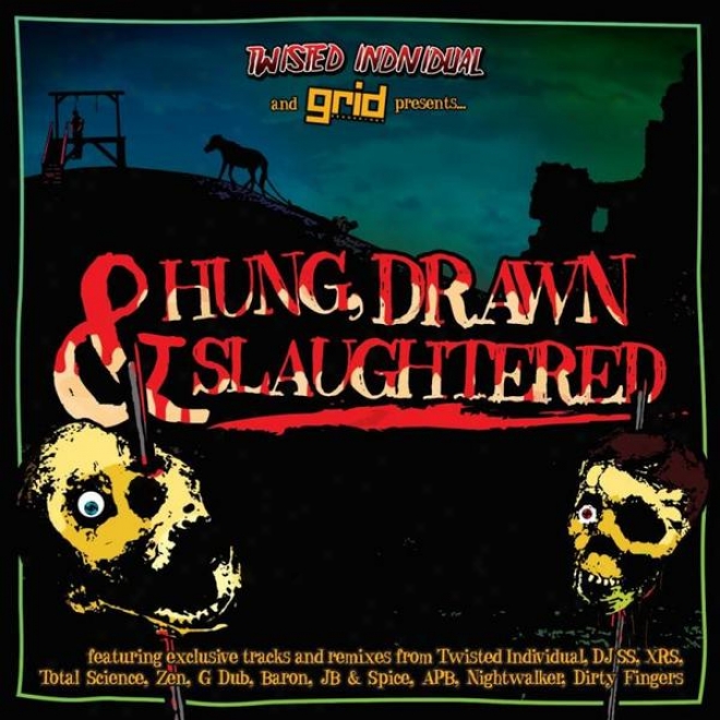 Hung, Drawn &amp; Slaughtered - Mixed By Twisted Individual Feat. Mc Biggie