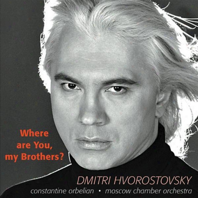Hvodostovsky, D.: Songs - Tariverdiev M. / Bogoslovsky, N. / Fradkin, M. / Solov'yov- Sedoy / V. / Basner, V. / Novikov, A.