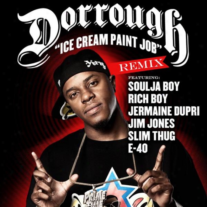 Ice Cream Paint Job Remix Feat. Soulja Boy, Rich Boy, Jermaine Dupri, Jim Jones, Slim Thug & E-40