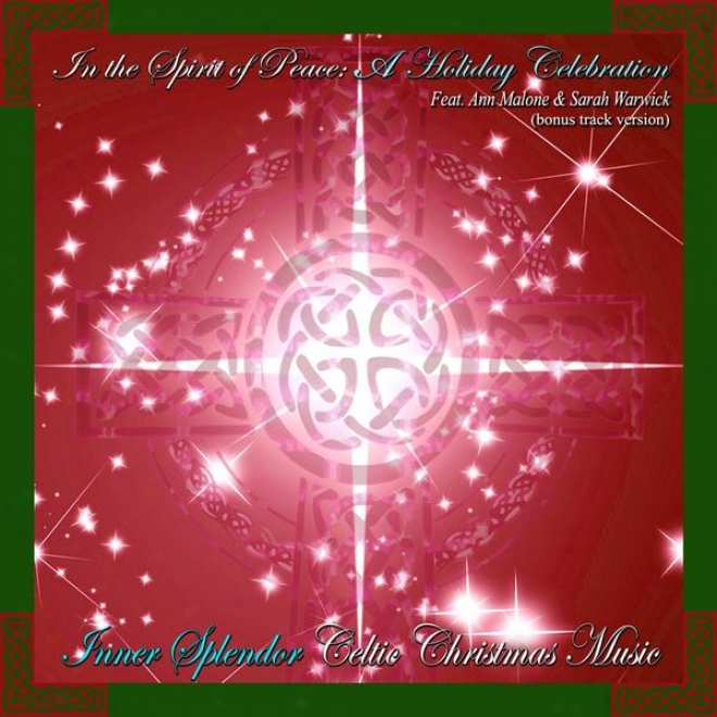 In The Spirit Of Peace - A Holiday Celebration (bonuw Track Version) Feat. Ann Malone & Sarah Warwick