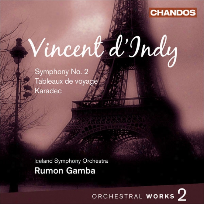 Indy, V. D': Orchestral Melody, Vol. 2 (gamba) - Symphony No. 2 / Tableaux De Voyage / Karadec Suite