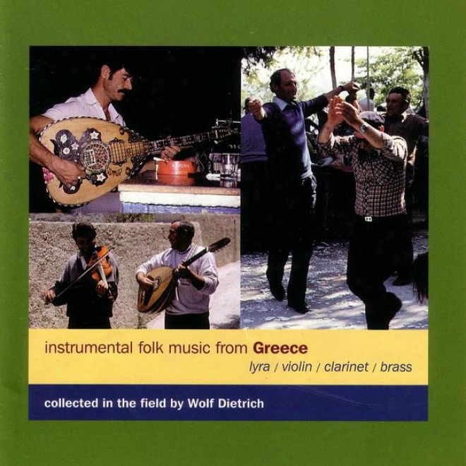 Conducive Folk Musi From Greece (collected In The Province By Wolf Dietrich)