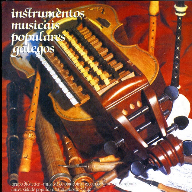 Instrumentos Musicales Populares Gallegos (galician Popular Musical Instruments)