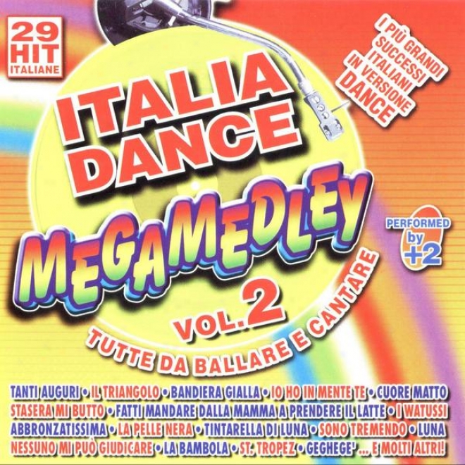 Italia Dance Megamedley Vol. 2 Tute Da Ballare E Cantare Cover Version (mp3 Album)
