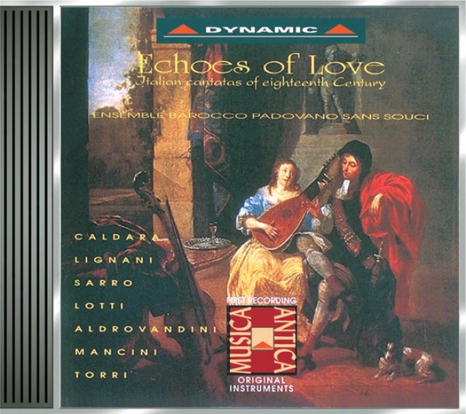 Italian Cantata (naroque) - Caldara / Sarri, D. / Lotti, A. / Alddovandini, G.v.a. / Mancini, F. / Torri, P. (echoes Of Love)
