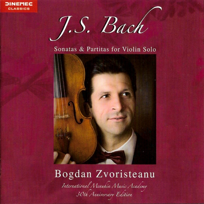 J. S. Bach: Sonatas & Partitas For Violin Solo (international Menuhin Music Academy 30th Anniversary Edition)
