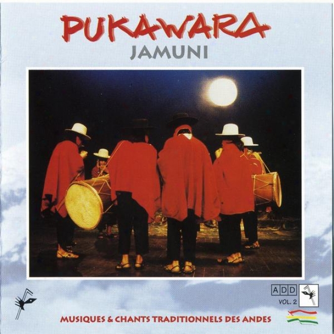 Jamuni (musique & Chants Traditionnels Des Andes, Enregistrã©e Au Studio Du Thã©ã¢trw Nationa De Belgique)