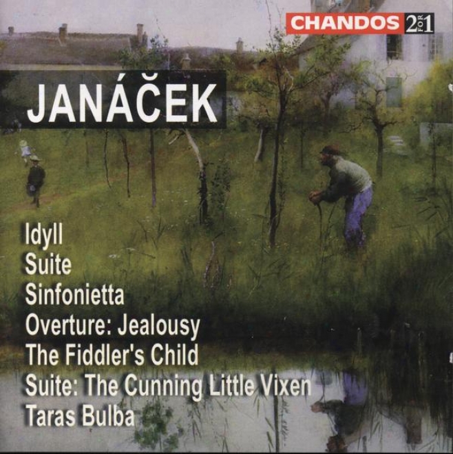 Janacek:  Sinfonietta; Idyll For String Orch.; Suit3 For String Orch.; Taras Bulba; Fiddler's Child; Others