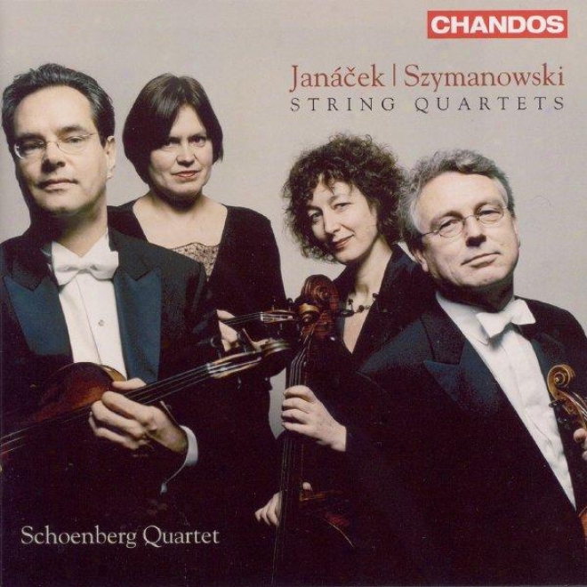 Janacek: String QuartetsN os. 1 And 2 / Szymanowski: Row Quartets Nos. 1 And 2