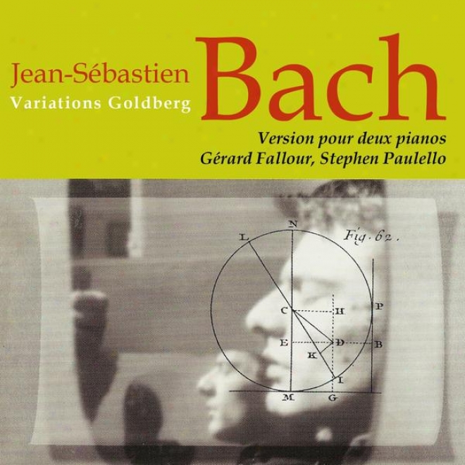 Jean-sã©bastien Bach Variations Goldberg Version Pour Deux Pianos De Joseph Rheiberger / Max Reger