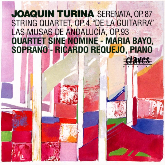 "joaqun Tuina: Serenata, Op. 87 / String Quartet, Op. 4, ""de La Guitarra"" / Las Musas De Andaluca, Op. 93"