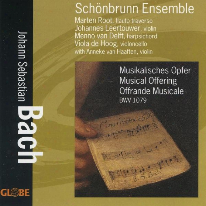 Johann Sebastian Bach, Musikalisches Opfer, Musical Offering, Offrande Musicale Bwv 1079