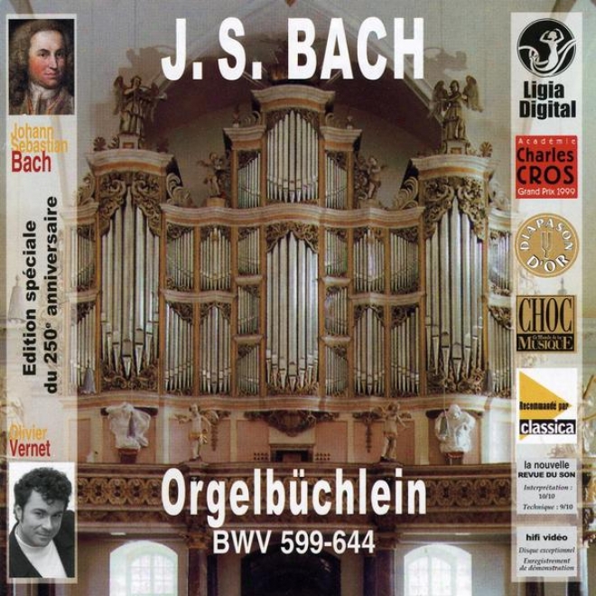 Johann Sebastian Bach, Orgelbuchlein, Litttle Organ Book, Petit Livre D'orgue, 1713-1722
