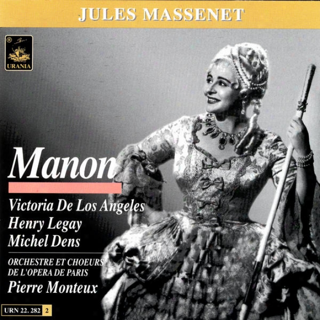 Jules Massenet: Manon - Vitoria De Los Angeles - Henry Legay - Michel Dens - Pierre Monteuz