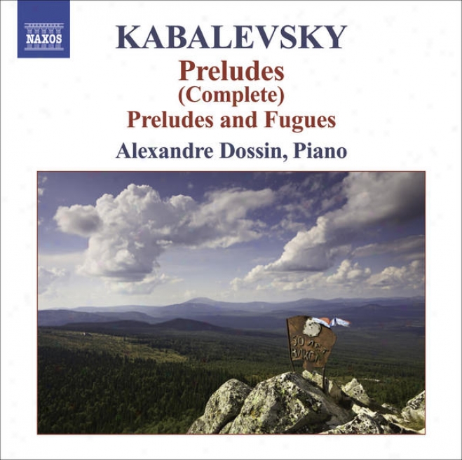 Kabalevsky, D.: Preludes (complete) / 6 Prelude And Fuguew, Op. 61 (dossin)