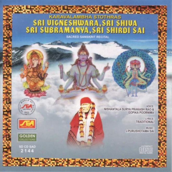 Karavalambha Stothra Sri Vigneswara, Sri Shiva, Sri Subramanya, Sri Shirdi Sai