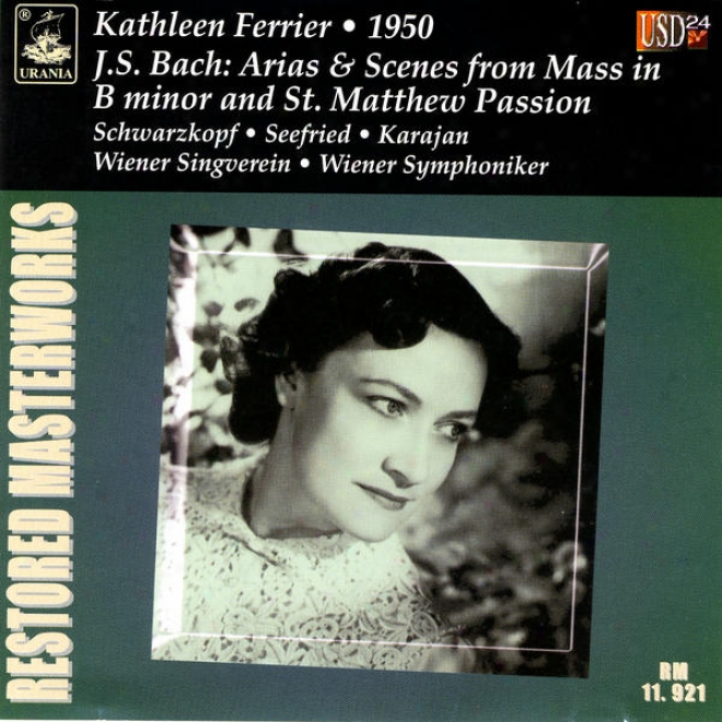 Kathleen Ferrier Sings Bach  -St. Matthew Passion - Mass In B Minor - Vienna, 1950