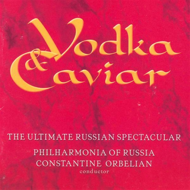 Khachaturian, A.i.: Gayane Suite No. 1 / Masquerade Suite / Borodin, A.p.: Prince Igor (voka And Caviar - The Bring into use Russian Sp