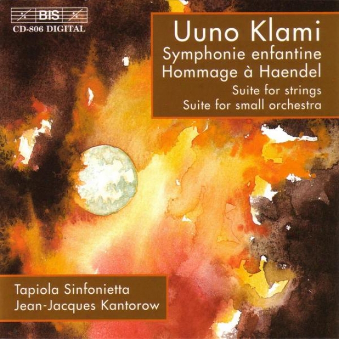 Klami: Symphonie Enfantine / Hommage A Handel / Suite For Strings / Suite For Petty Orchestra