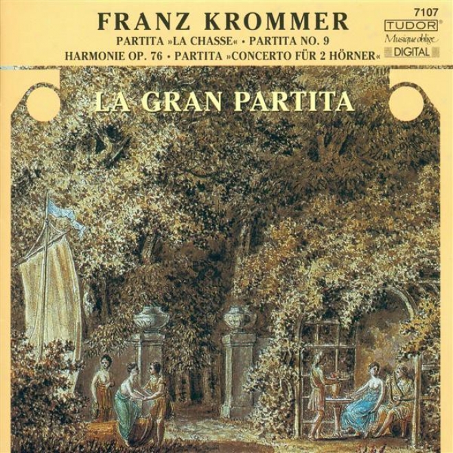 Krommer, F.: Partitas In C Major / D Sharp Major / B Flat Major (la Gran Partita)