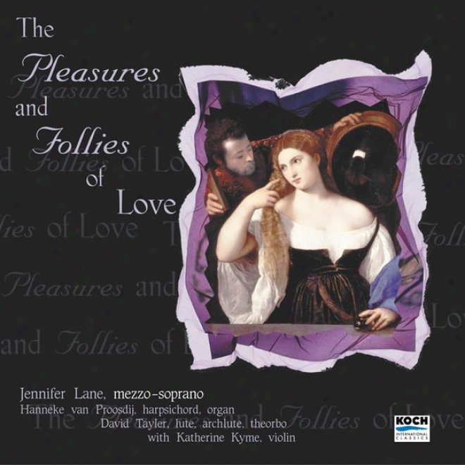 "lane, Jennifer: ""pleasures And Follies Of Love"" - Music Of Purcell, Blow, Dowland, Johnson"