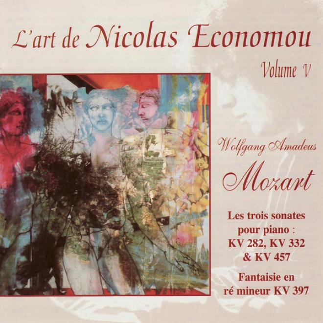 L'art De Nicolas Economou, Vol. 5 - Mozart: Sonate En Mi Bmol Majeur, Sonafe En Fa Majeur, Sonate En Ut Mineur, Fantasie En R