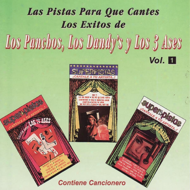 Las Pistas Para Que Cantes Los Exi5os De Los Dandy's, Los 3 Ases Y Los Panchos Vol. 1
