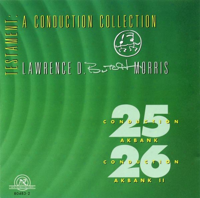 "lawrence D. ""butch"" Morris: Conductions #25 & #26 : The Akbank Conduction, Akbank Ii"