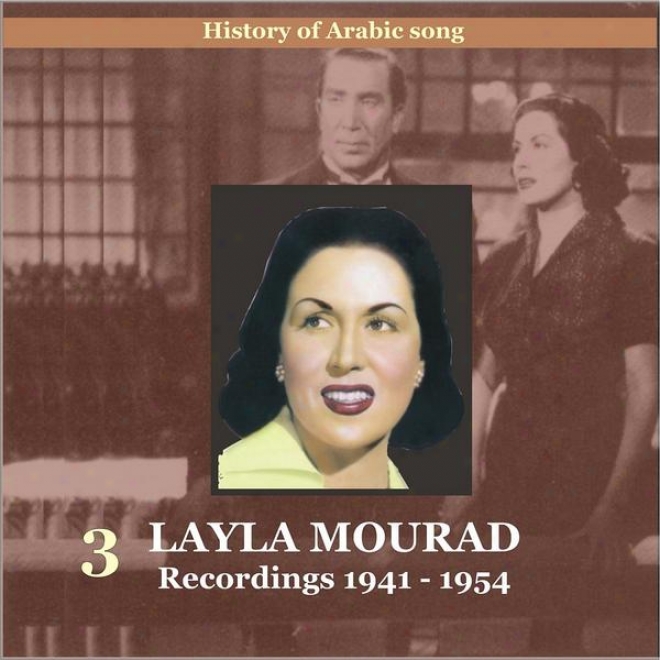 Layla (leila) Mourad Vol. 3 / History Of Arabic Song / Recordings 1941-1954