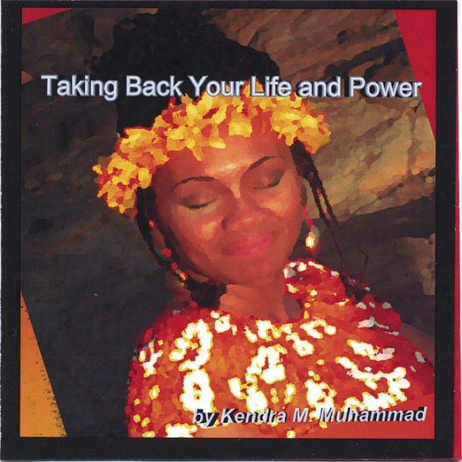Leadetship And Empowerment Series For Women: Taking Back Your Time from birth to death And Power