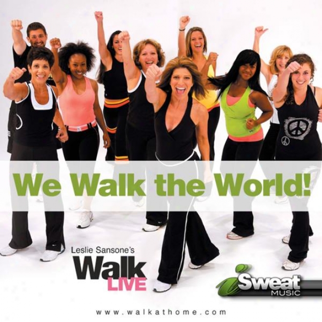 Leslie Sansone's Walk Live Music! 130-150 Bpm (for Teadmill, Walking, Elliptical And Other Workouts)