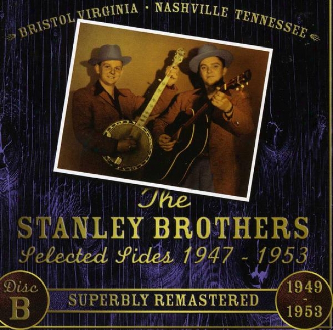 Lester Flatt & Earl Scruggs And The Stanley Brothers Selected Sides 1947 - 1953 (disk 1)